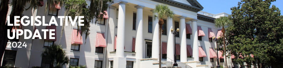 2024 Legislative Update with picture of Florida state capitol