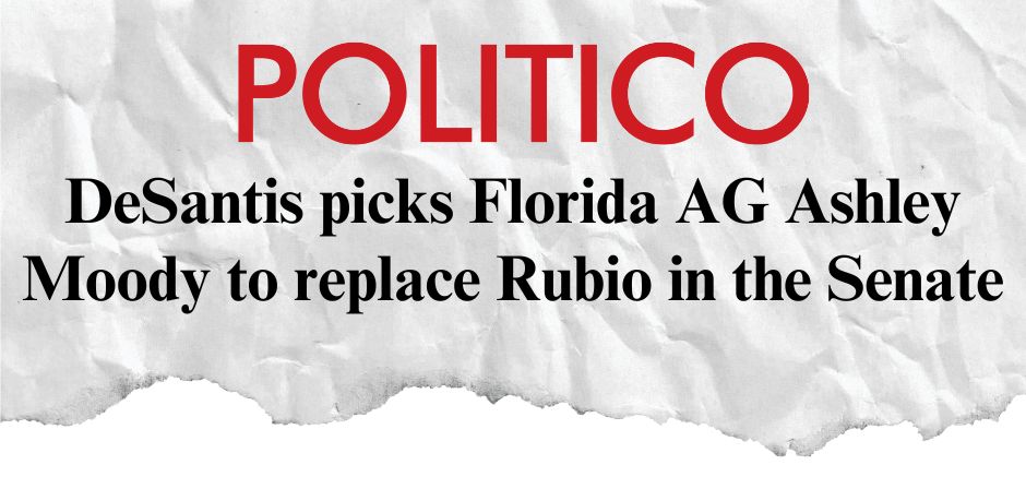 Politico: Desantis picks Florida AG Ashley Moody to replace Rubio in the Senate