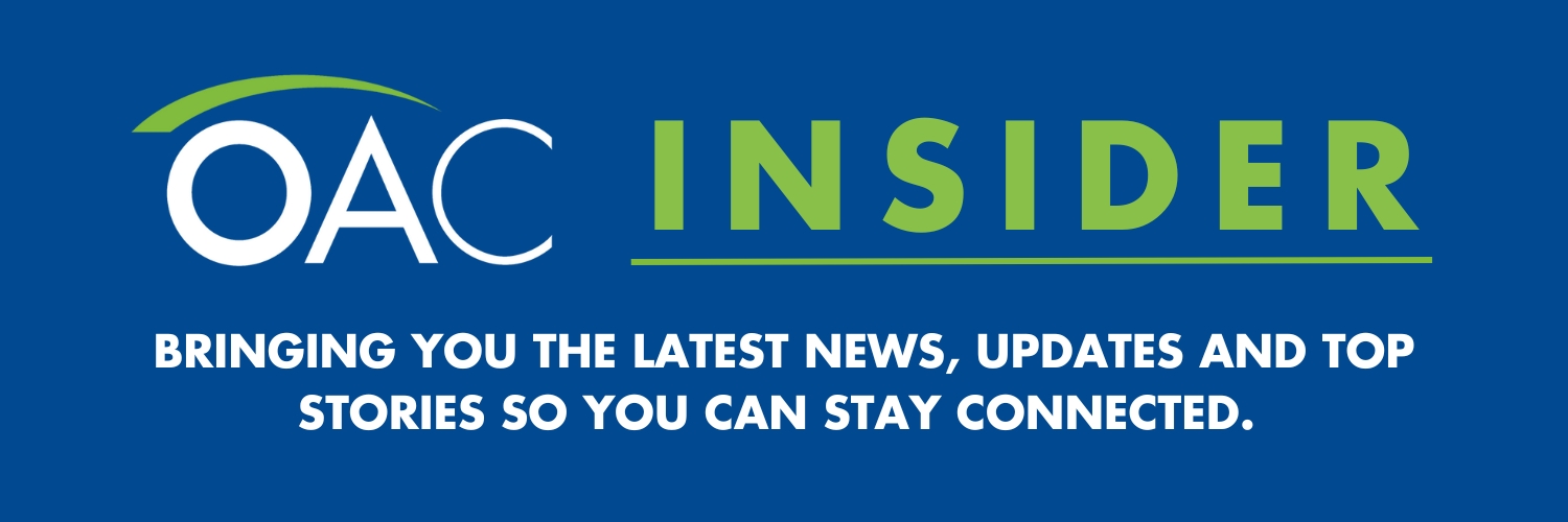 OAC Insider: Bringing you the latest news, updates and top stories so you can stay connected.