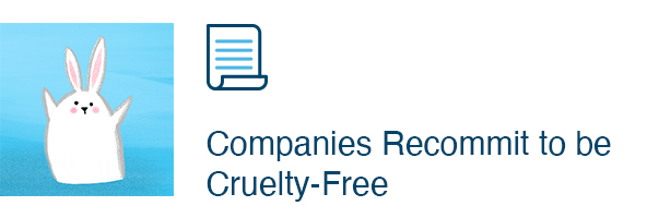 Companies Recommit to be Cruelty-Free