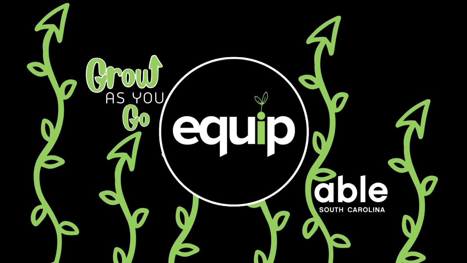 Graphic with black background and light green vines with upward pointing arrows. Equip logo is centered with Able SC logo in white to the right.