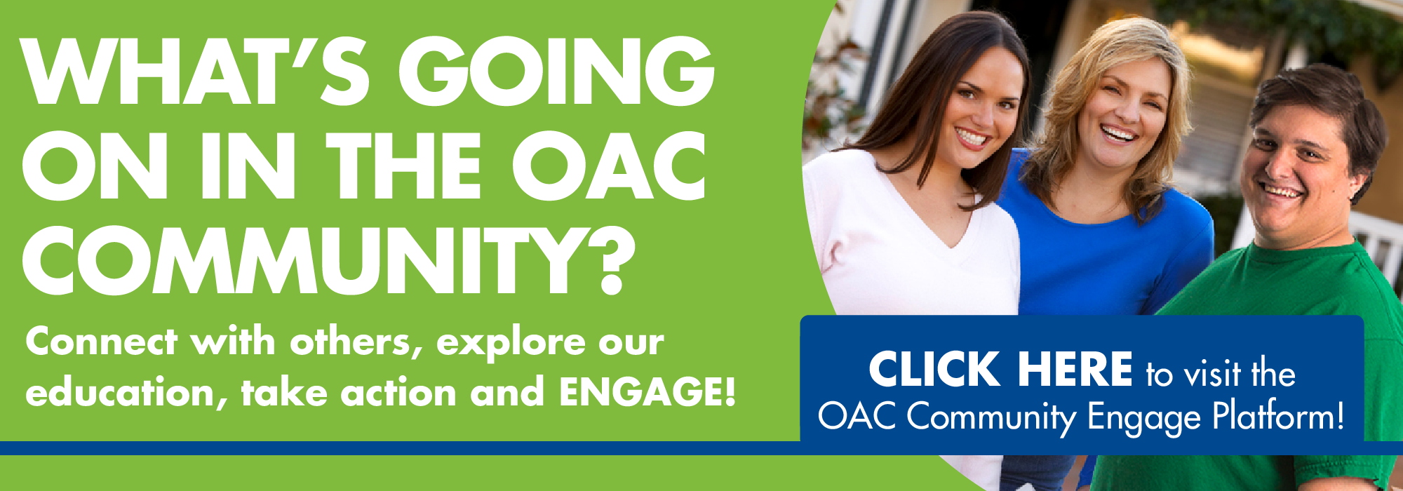See what's going on in the OAC Community!