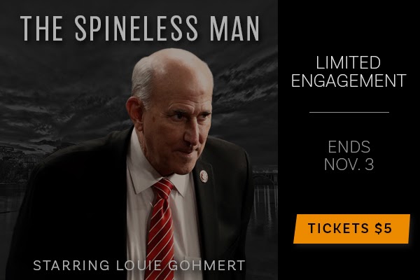 Fake movie poster for 'The Spineless Man' starring Louie Gohmert. Show ending November 3rd!