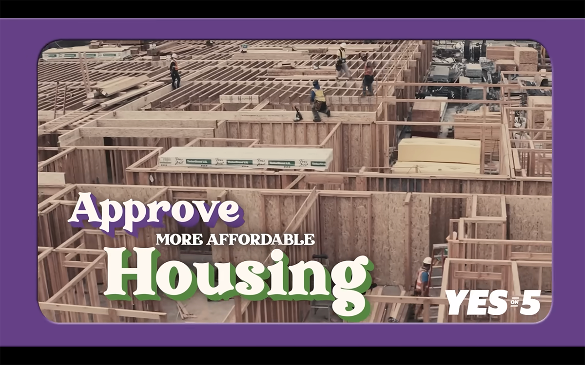 Prop 5 ad showing construction of housing