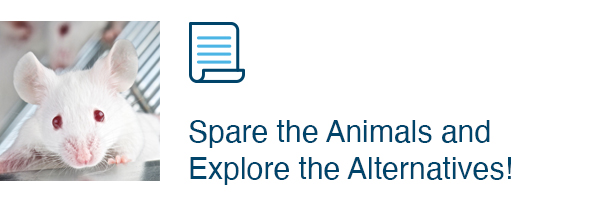 Spare the Animals and Explore the Alternatives!