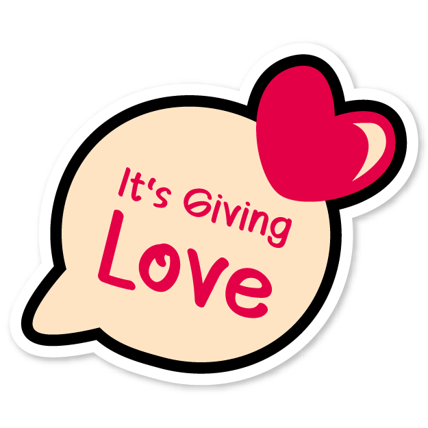 It's Giving Love!