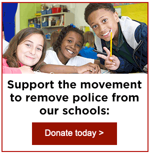 Support the movement to remove police from our schools