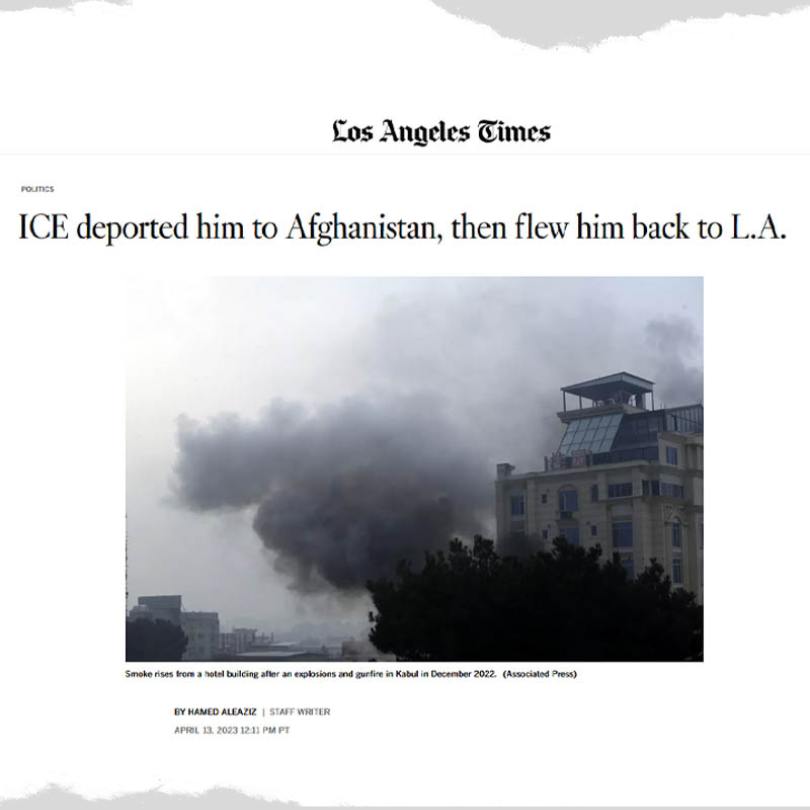 Headline from the Los Angeles Times, "ICE deported him to Afghanistan, then flew him back to L.A." Photo of a black cloud of smoke rising from a hotel in Kabul after a bomb attack.