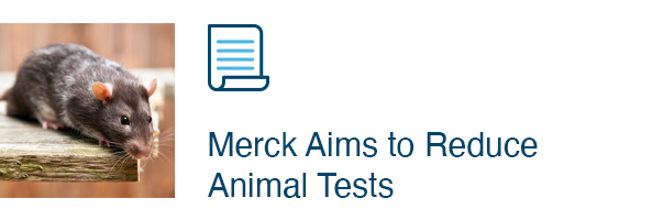 Merck Aims to Reduce Animal Tests