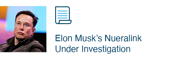 Elon Musk’s Nueralink Under Investigation
