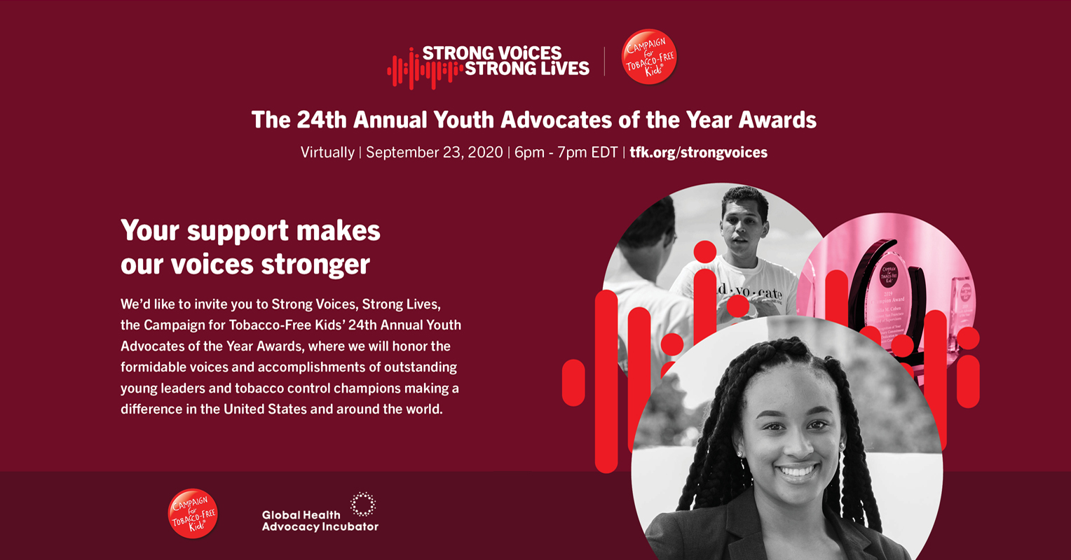 Strong Voices, Strong Lives: 24th Annual Youth Advocates of the Year Awards - virtually - September 23, 2020, 6pm-7pm EDT.