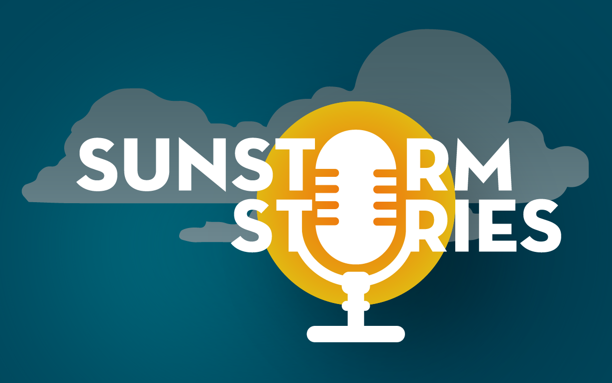 Sunstorm stories graphic. White letters and a microphone overlayed on a yellow sun and gray clouds with a blue background.