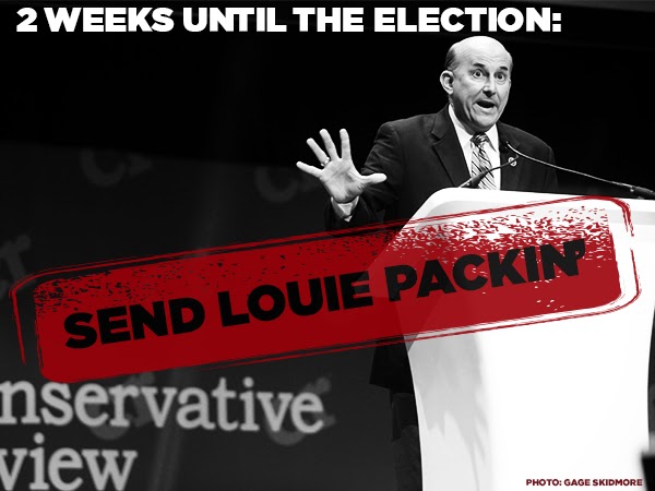 Two weeks until the election. Time to send Louie packin'