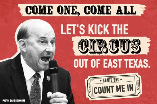 Come one, come all: Let's kick the circus out of East Texas. Join us >>>