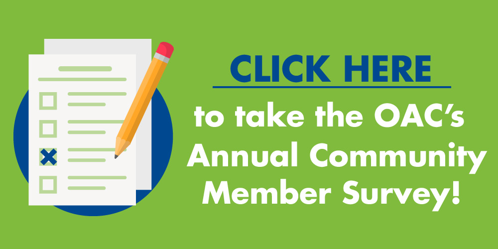 Take the OAC's 2019 Annual Membership Community Survey