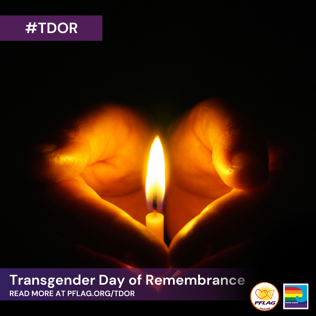 PFLAG and Waves Ahead: Virtual TDOR Vigil