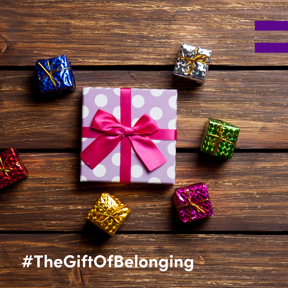 Presents #TheGiftofBelonging