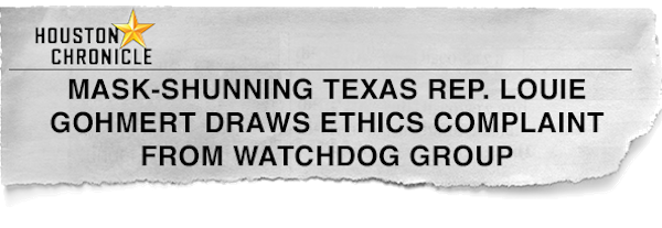 Houton Chronicle: Mask-shunning Texas Rep. Louie Gohmert draws ethics complaint from watchdog group