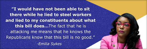 "I would have not been able to sit there while he lied to steel workers and lied to my constitutents about what this bill does..." - Emilia Sykes on Vance