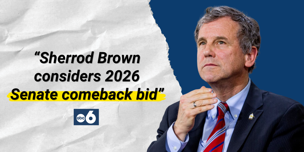 Sherrod Brown considers 2026 Senate comeback bid