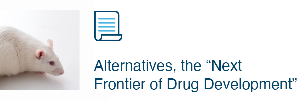 Alternatives, the “Next Frontier of Drug Development”
