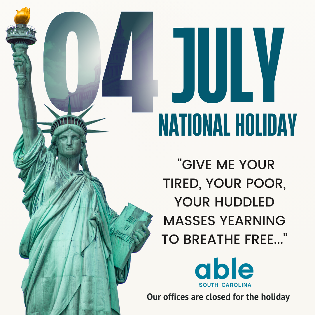 Graphic with cut-out image of Statue of Liberty and text that reads, '04 July National holiday,' followed by quote from the post and Able SC logo.