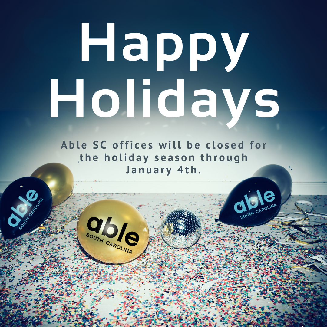 Happy Holidays! Able SC offices are closed for the holiday season through January 4th.Photo of the floor covered in glitter and balloons with Able SC logo on them. Text copied from the post appears at the top.