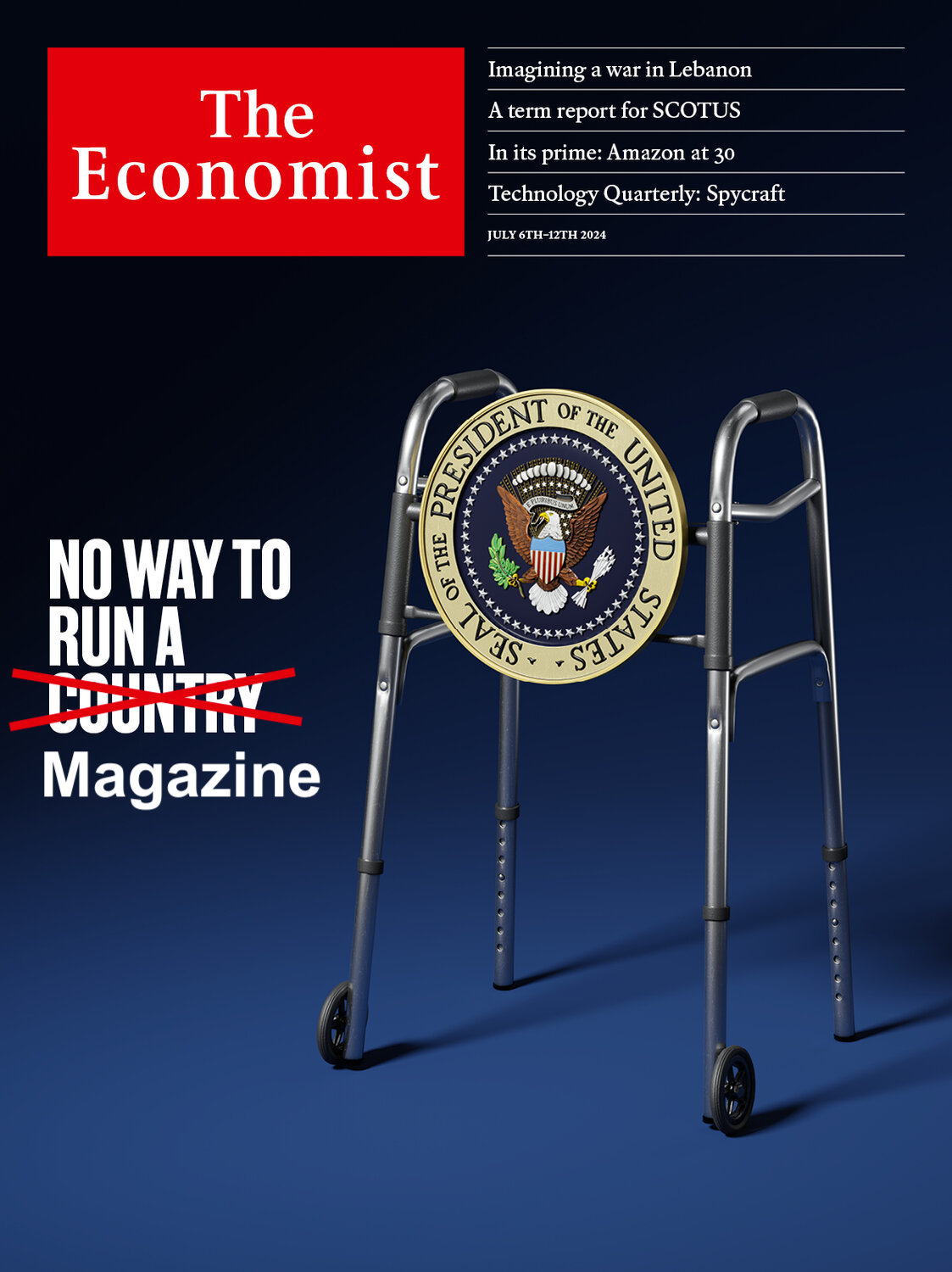 Cover of the July 6 issue of The Economist. There is a photo of a mobility walker with the seal of the US President. Next to it are the words no way to run a country with the word country crossed out and replaced with the word magazine.