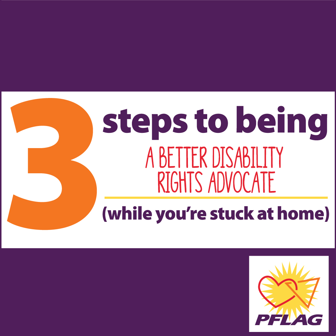 3 steps to being a better disability rights advocate