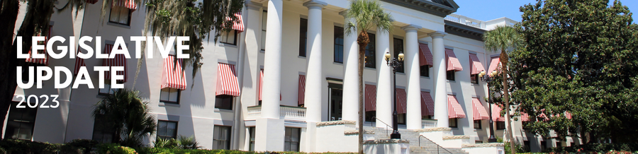 Photo of the Florida Capitol with the words Legislative Update 2023