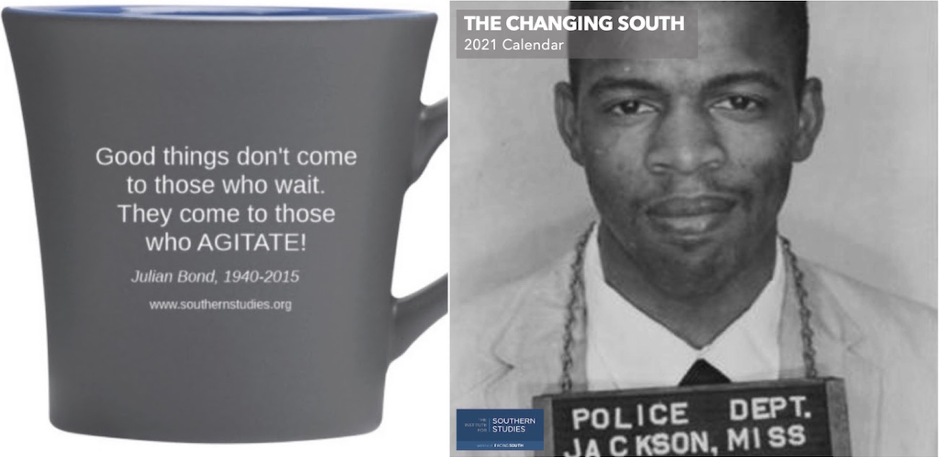 Julian Bond mug and Facing South calendar